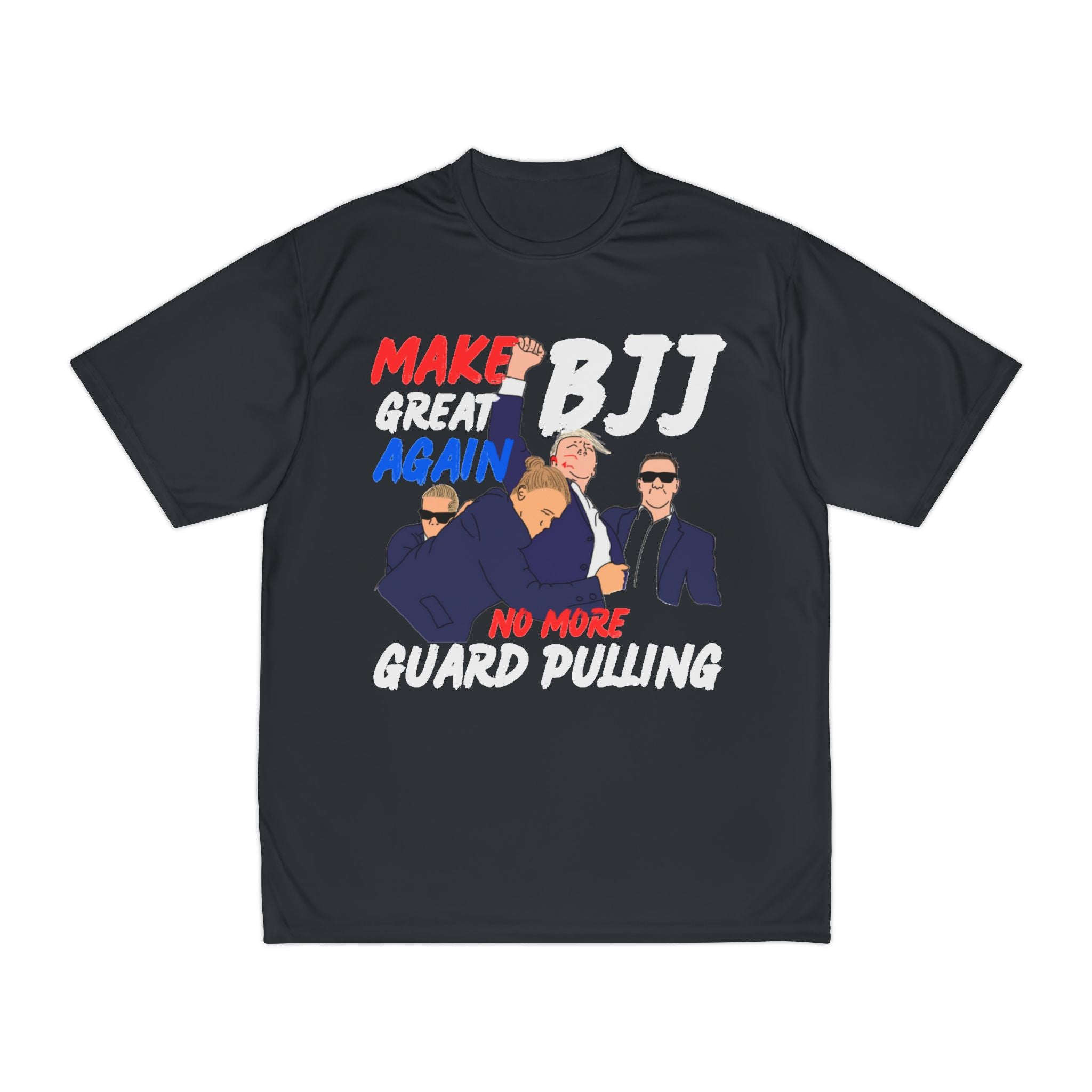 MAKE BJJ GREAT AGAIN Performance T-Shirt