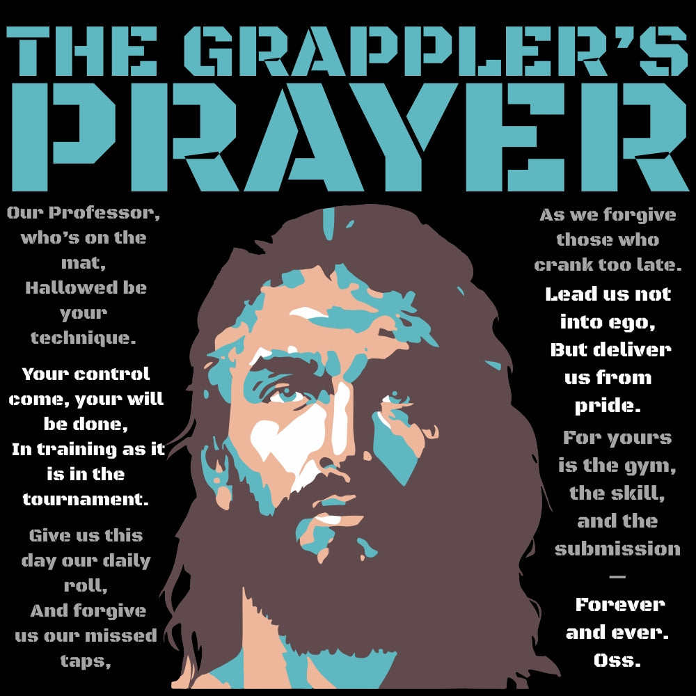 THE GRAPPLER'S PRAYER Performance T-Shirt